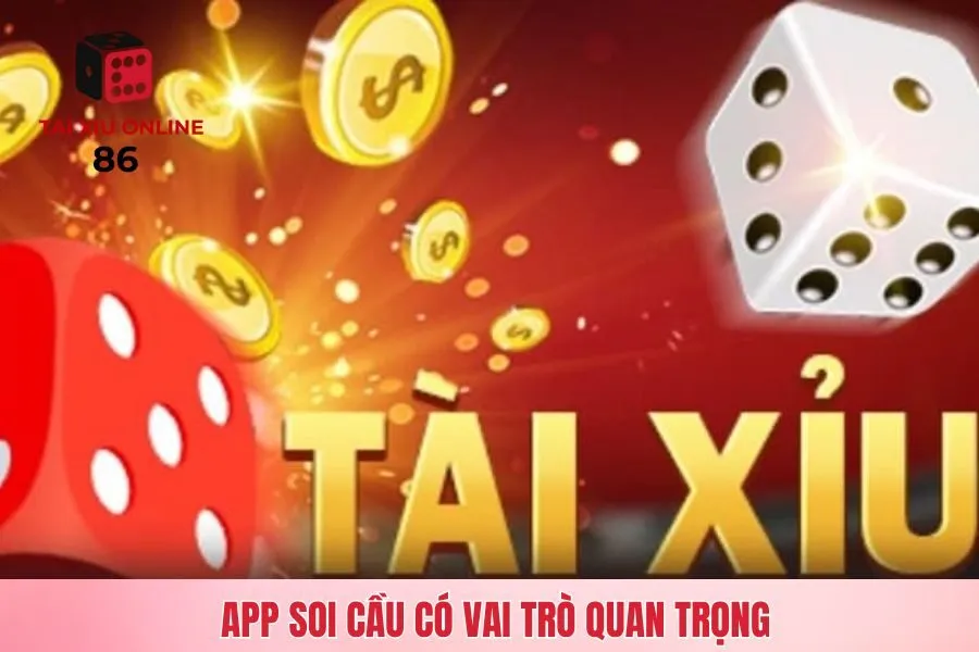 App soi cầu có vai trò quan trọng