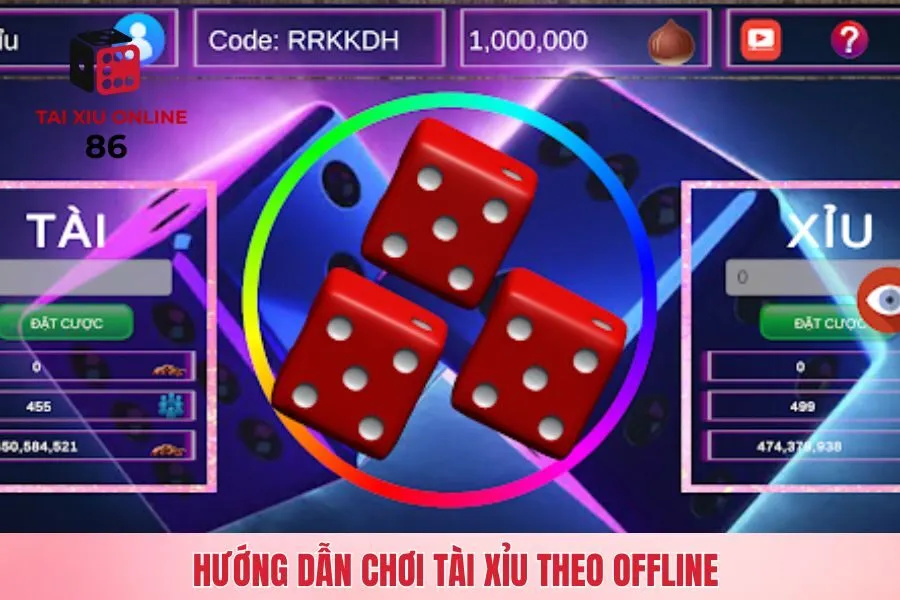 Hướng dẫn chơi tài xỉu theo offline