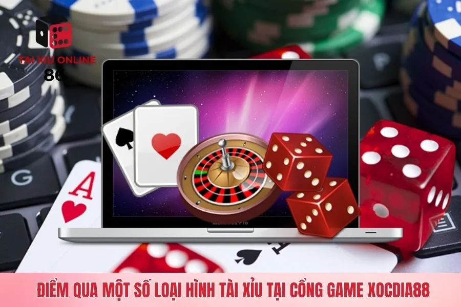 Loại hình chơi tài xỉu hot