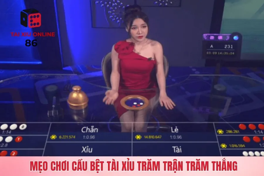 Mẹo chơi cầu bệt tài xỉu trăm trận trăm thắng