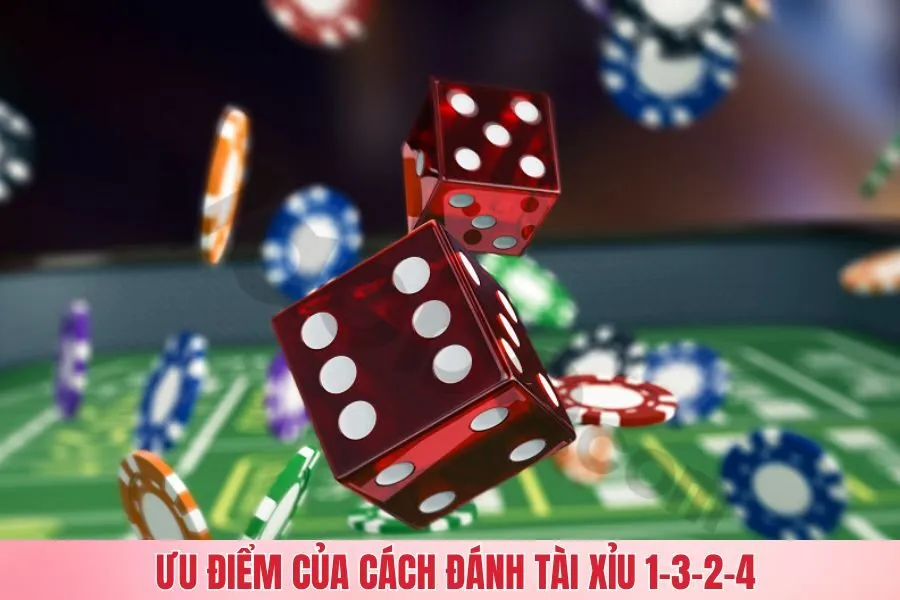 Ưu điểm khi áp dụng chiến thuật đánh tài xỉu 1-3-2-4